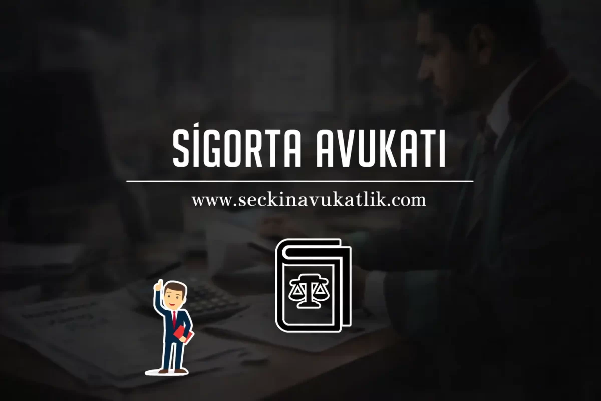 Sigorta Avukatı