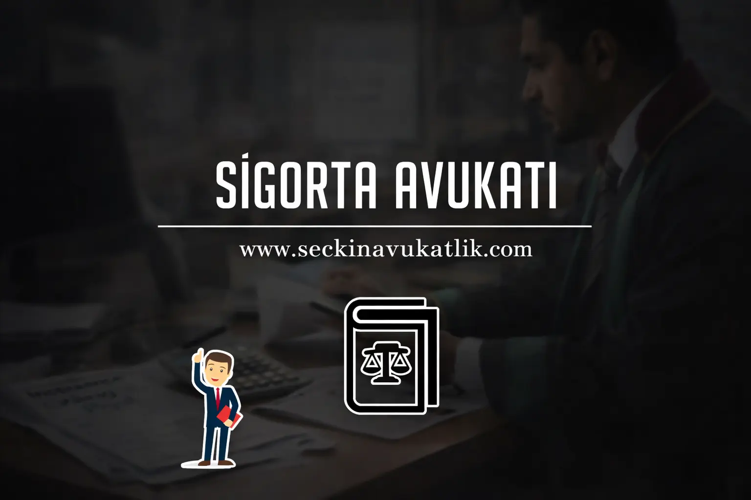 Sigorta Avukatı