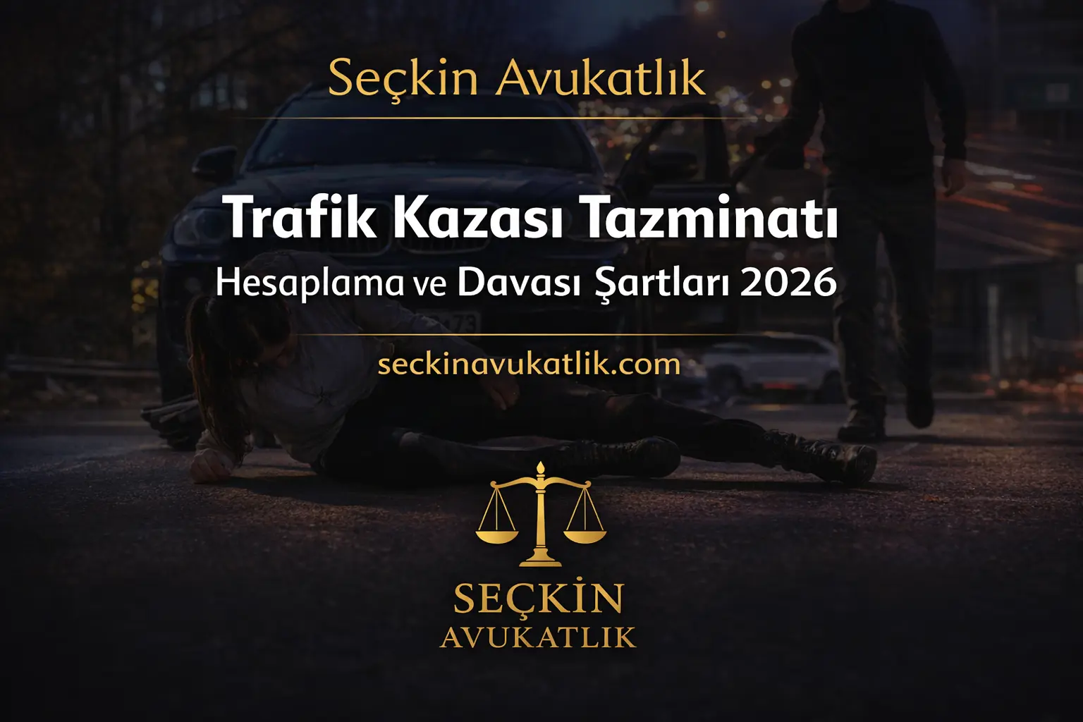 Trafik Kazası Tazminatı - Hesaplama ve Davası Şartları 2026