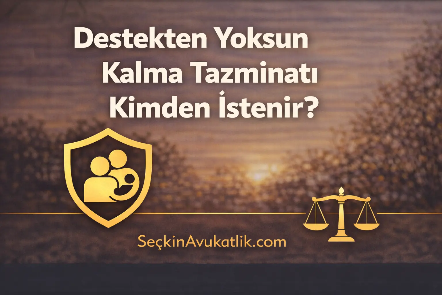Destekten Yoksun Kalma Tazminatı Kimden İstenir?