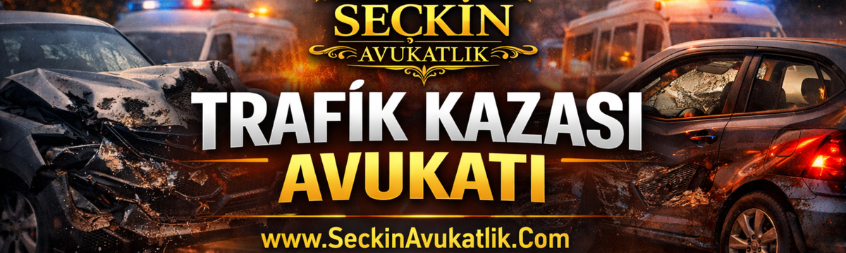 Trafik Kazası Avukatı