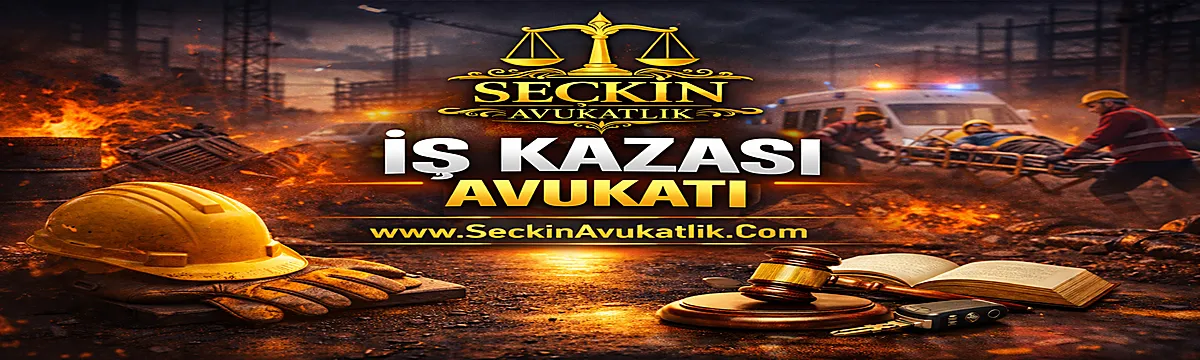 İş Kazası Avukatı İşçi Hakları ve Tazminat Süreci 2026