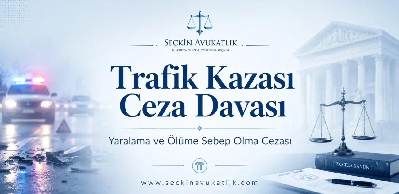 Trafik Kazası Ceza Davası