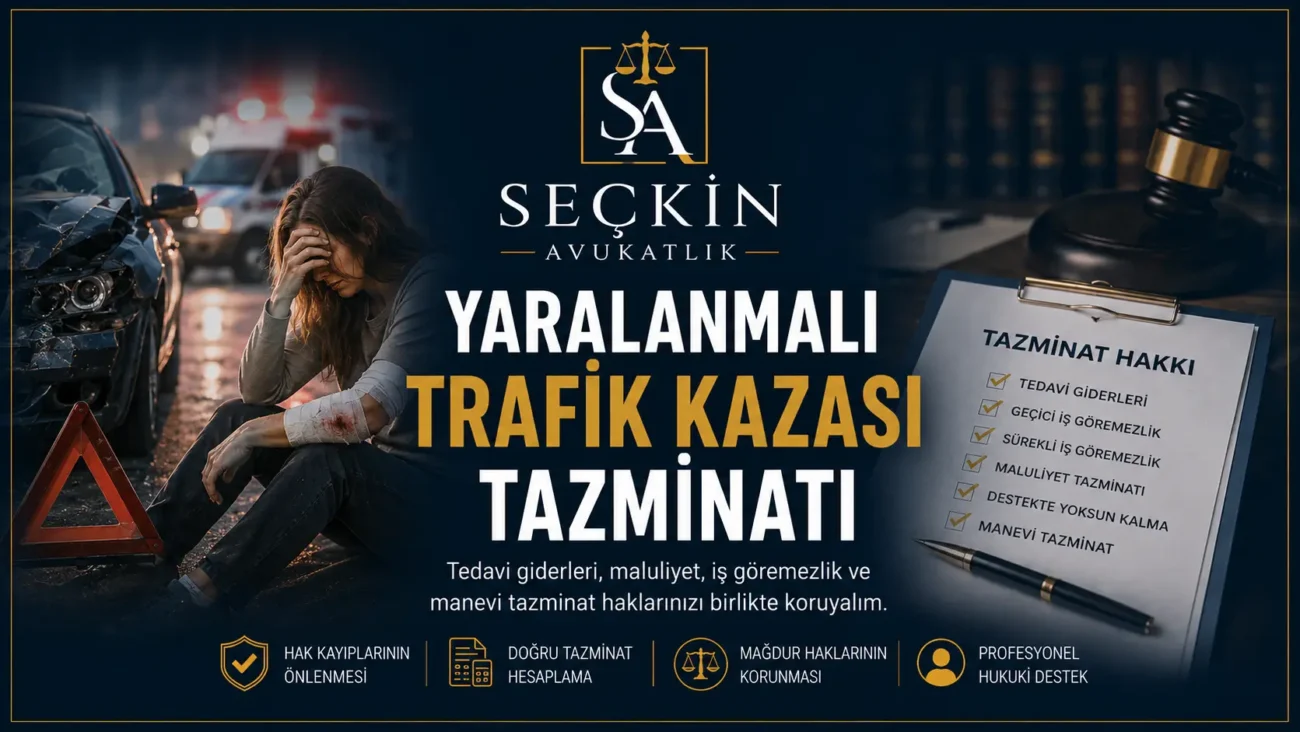 Yaralanmalı Trafik Kazası Tazminatı Davası