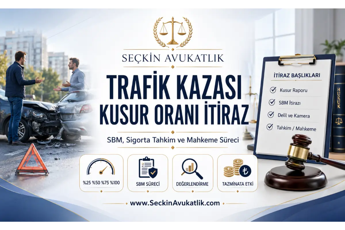 Trafik Kazası Kusur Oranı Sorgulama ve İtiraz